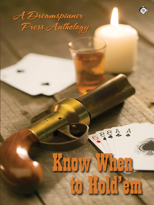 Title details for Know When to Hold 'em by A Dreamspinner Press Anthology - Available